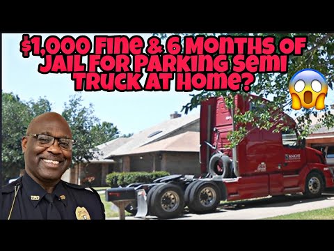 Park Your Semi Truck At Home & Get Up To A $1,000 Fine & 6 Months Jail Time Truckers 🤬