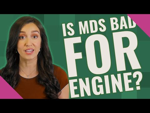 Is MDS bad for engine?