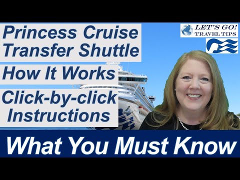 ALL ABOUT THE PRINCESS TRANSFER SHUTTLE AIRPORT TO CRUISE SHIP PORT TRANSPORTATION, PRINCESS CRUISES