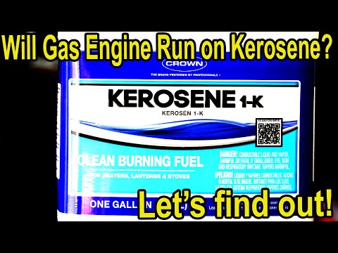 Will a Gas Engine Run on Kerosene?  Lets try it!