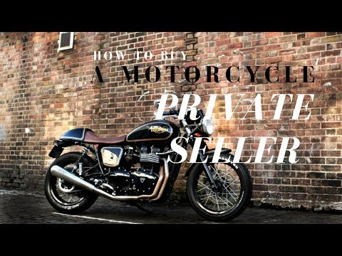 How to Buy a Motorcycle From a Private Seller - buying a motorcycle from an individual