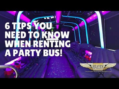 6 Tips When Renting  A Party Bus for your Special Event!