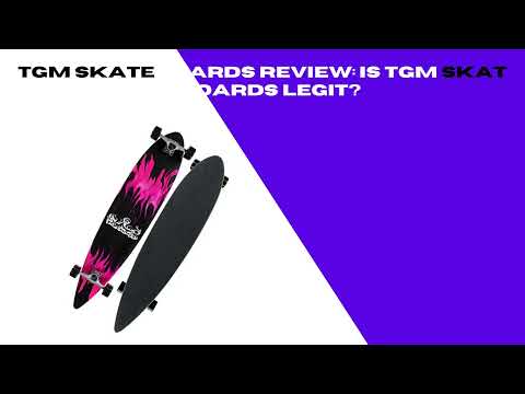 TGM Skateboards Review: Is TGM Skateboards Legit?- skatetownguide