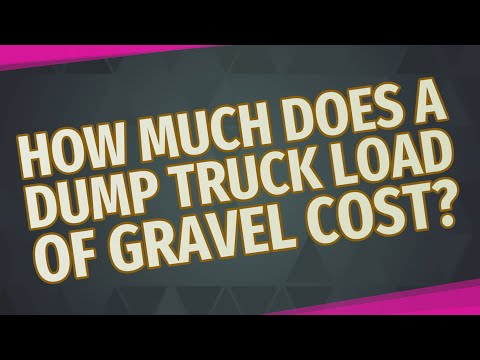 How much does a dump truck load of gravel cost?