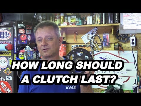 Clutch Talk - How long should they last?