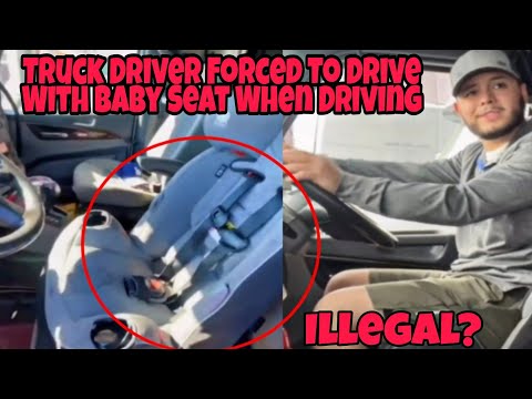 Truck Driver Forced To Drive With Baby Seat In Semi Truck! Is It Illegal To Be A Short Driver?