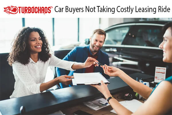 Car Buyers Not Taking Costly Leasing Ride 1