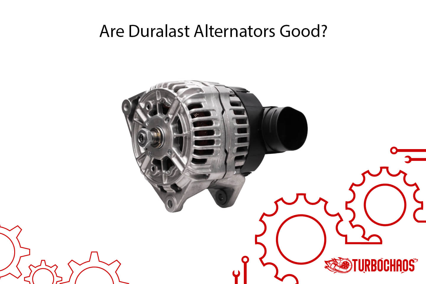 Are Duralast Alternators Good? Review 2023 & Is It Worth It?