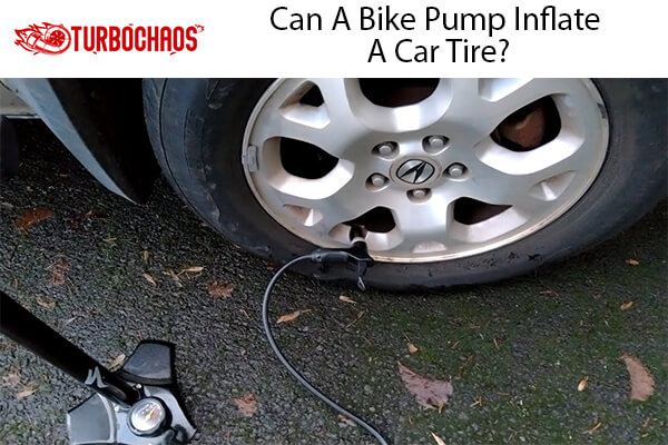 Bike Pump Inflate A Car Tire