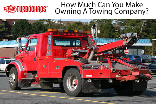 Can You Make Owning A Towing Company