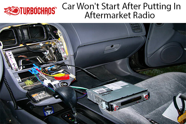Car Won't Start After Putting In Aftermarket Radio 1