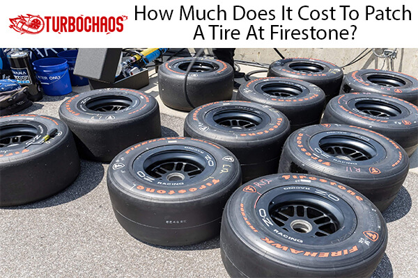 Does It Cost To Patch A Tire At Firestone