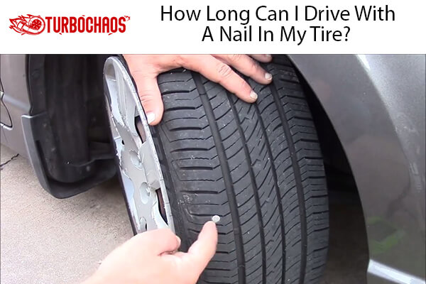 Drive With A Nail In My Tire