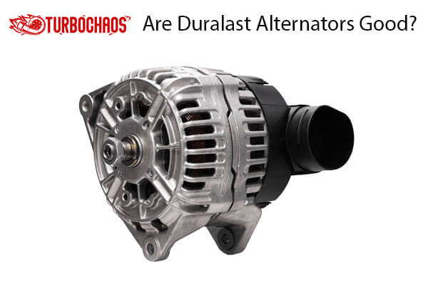 Duralast Alternators Good