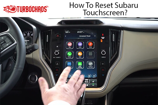 Reset Subaru Touchscreen