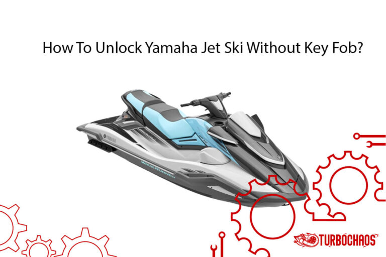 How To Unlock Yamaha Jet Ski Without Key Fob? Process Guide